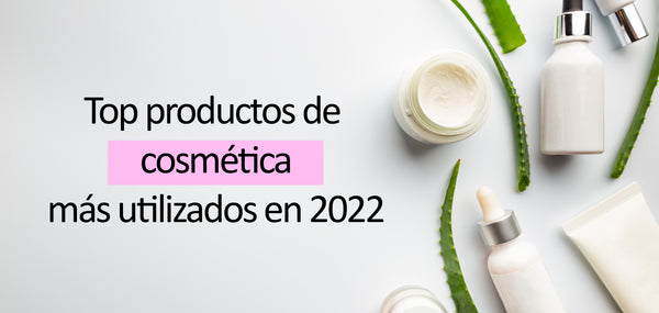 Top productos de cosmética más utilizados en 2022